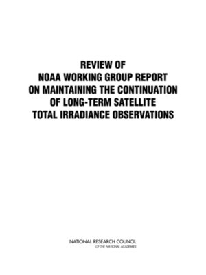 cover image of Review of NOAA Working Group Report on Maintaining the Continuation of Long-term Satellite Total Solar Irradiance Observation